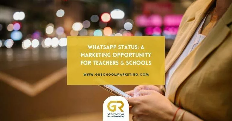 WhatsApp Status for school marketing